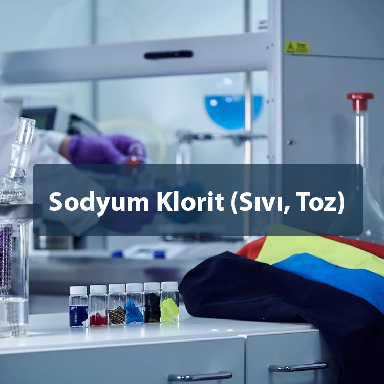 Sodyum Klorit (Sıvı, Toz)